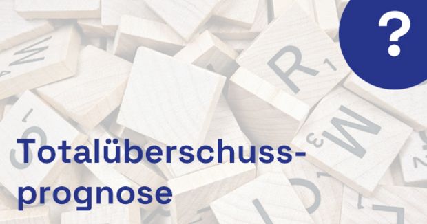 Was ist die Totalüberschussprognose?